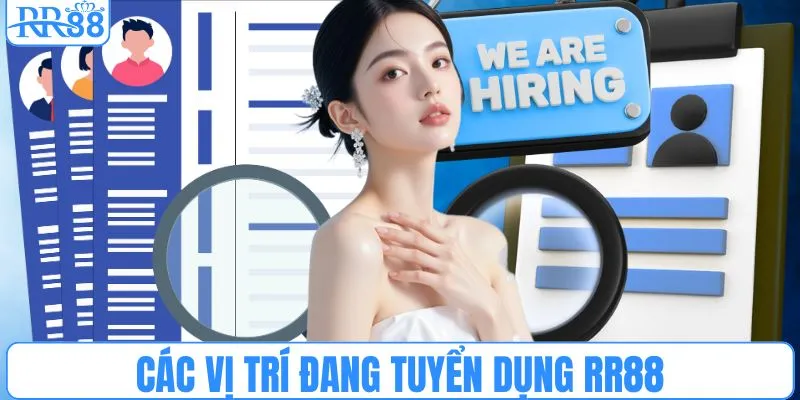 Các vị trí đang tuyển dụng RR88
